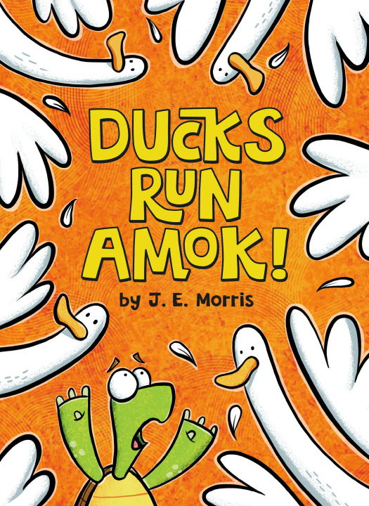 Book Ducks Run Amok! J. E. Morris