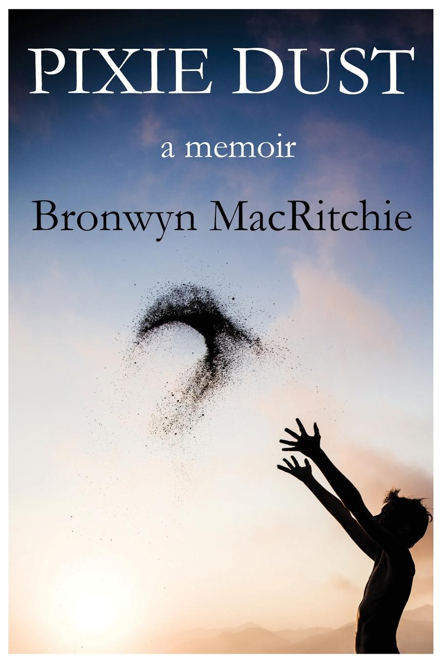Knjiga Pixie Dust MacRitchie Bronwyn M MacRitchie