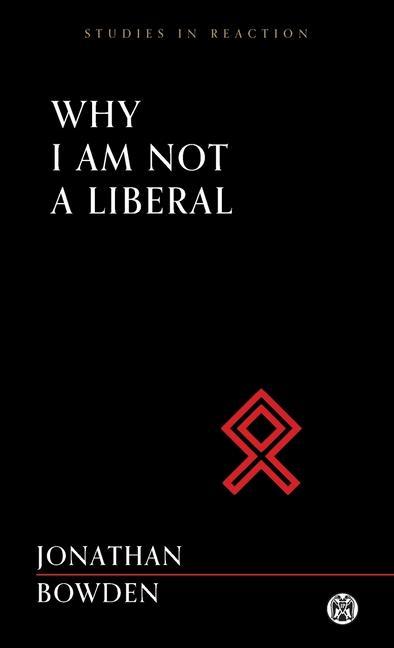 Kniha Why I am Not a Liberal 