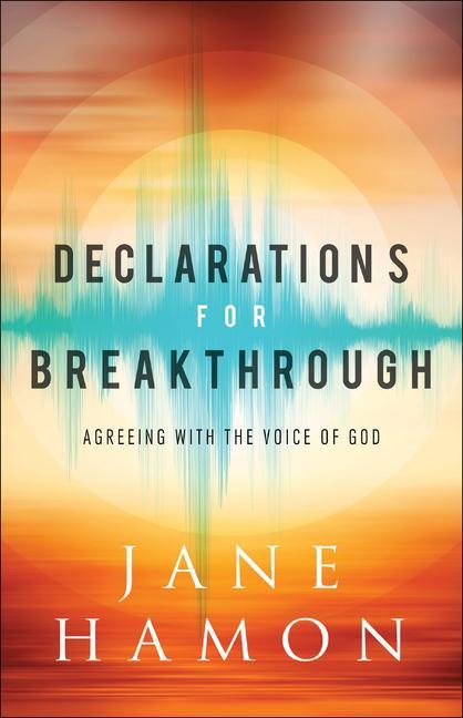 Książka Declarations for Breakthrough - Agreeing with the Voice of God 