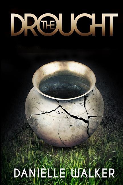 Knjiga The Drought Danielle Walker