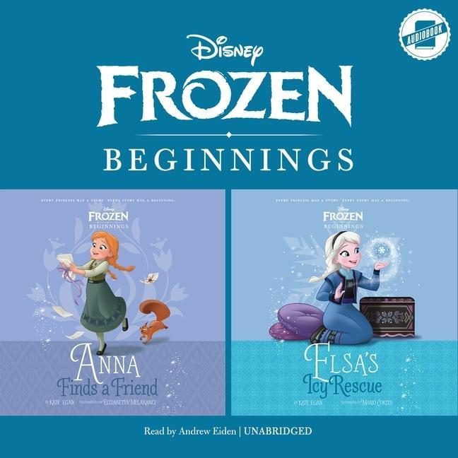 Digital Frozen Beginnings: Anna Finds a Friend & Elsa's Icy Rescue Andrew Eiden