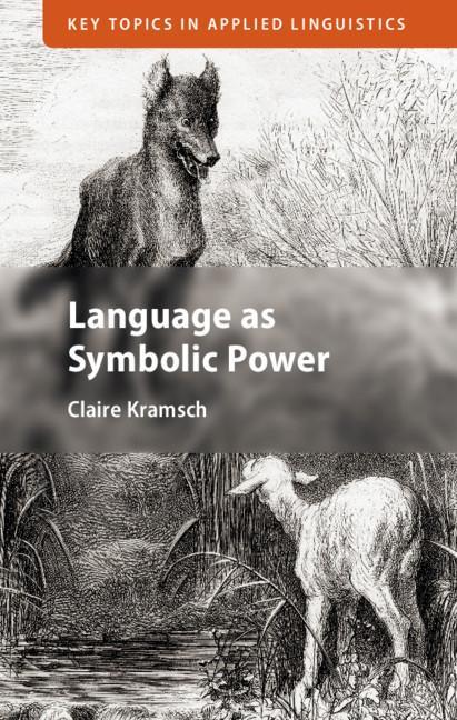 Knjiga Language as Symbolic Power Claire Kramsch
