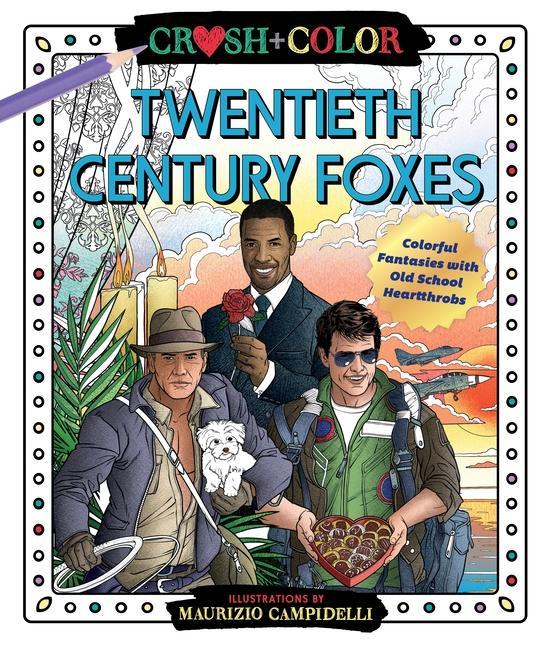 Kniha Crush and Color: Twentieth-Century Foxes 