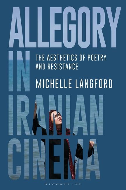 Knjiga Allegory in Iranian Cinema LANGFORD MICHELLE