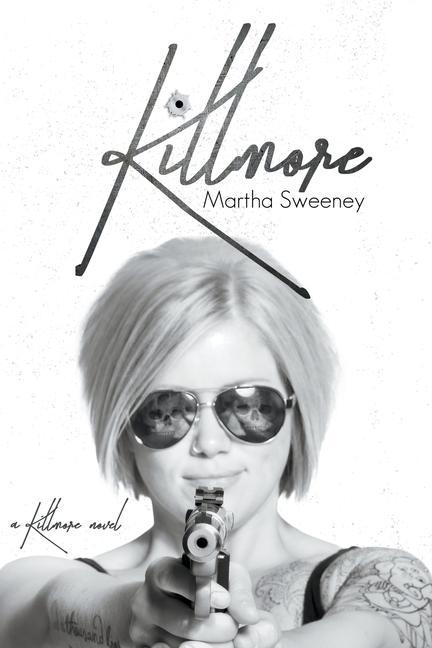 Knjiga Killmore Martha Sweeney