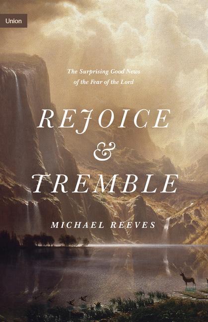 Könyv Rejoice and Tremble 