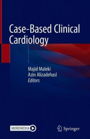 Книга Case-Based Clinical Cardiology Azin Alizadehasl