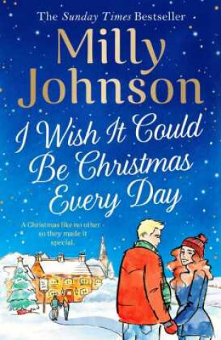 Βιβλίο I Wish It Could Be Christmas Every Day MILLY  JOHNSON