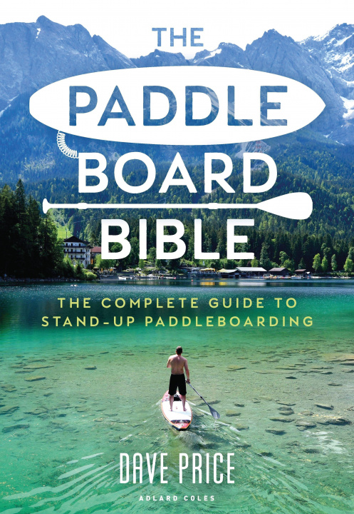 Carte Paddleboard Bible 
