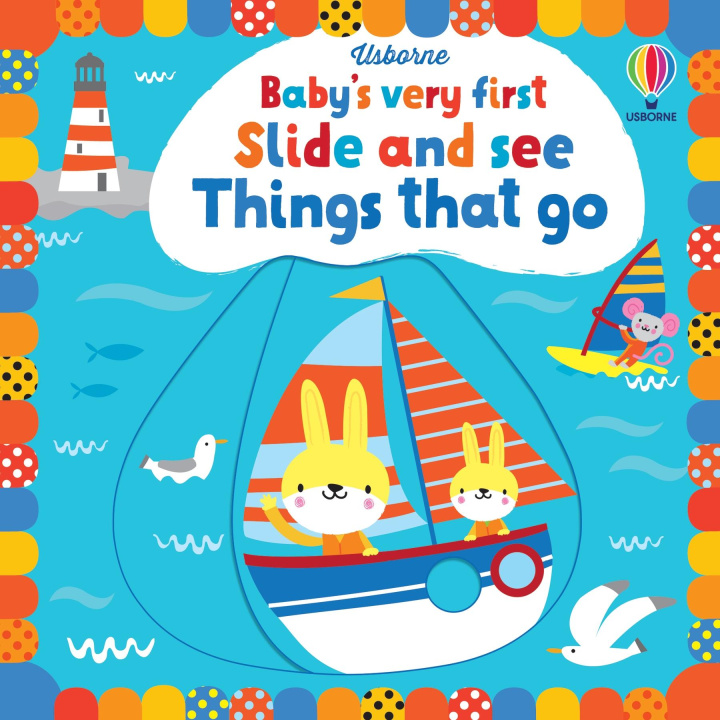 Книга Baby's Very First Slide and See Things That Go Fiona Watt