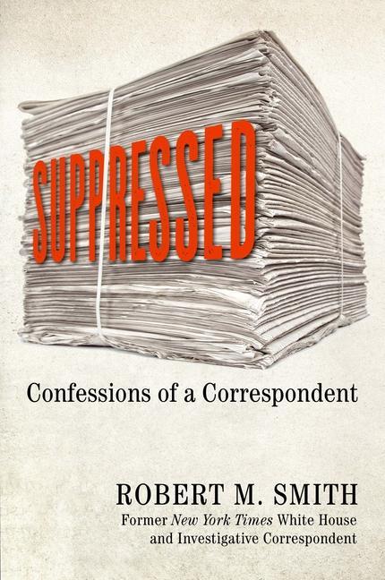 Knjiga Suppressed Robert M. Smith