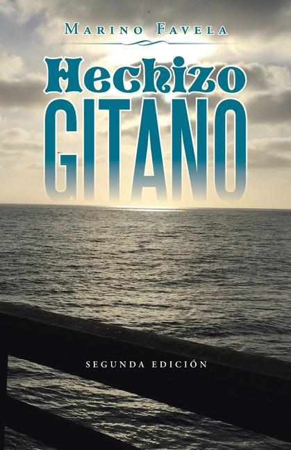 Knjiga Hechizo Gitano Marino Favela
