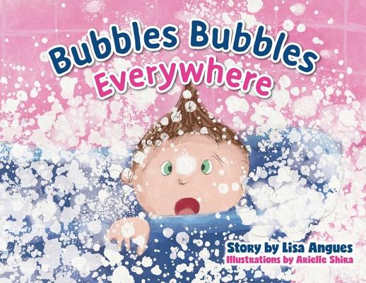 Book Bubbles Bubbles Everywhere Angues Lisa Angues