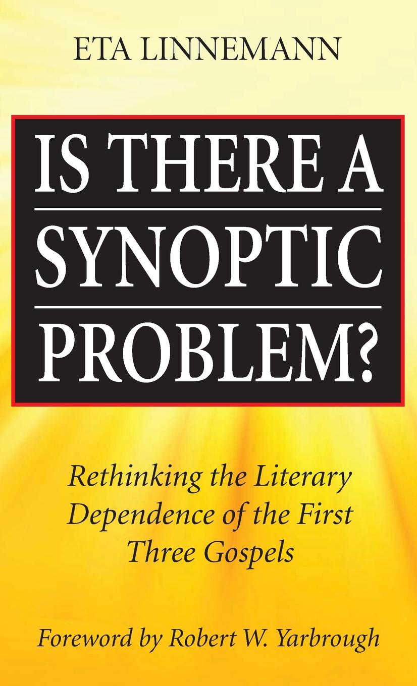 Buch Is There a Synoptic Problem? Eta Linnemann