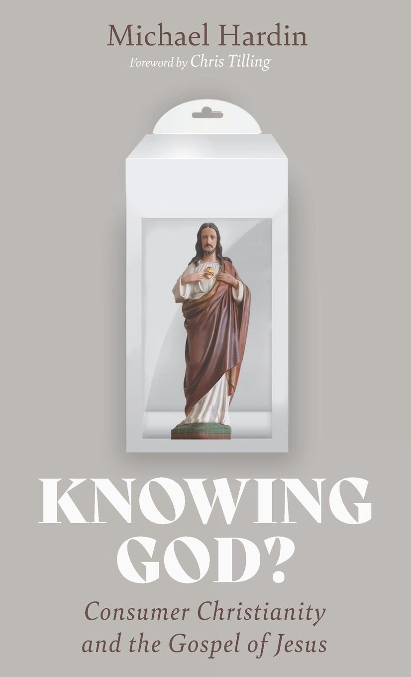 Knjiga Knowing God? Michael Hardin