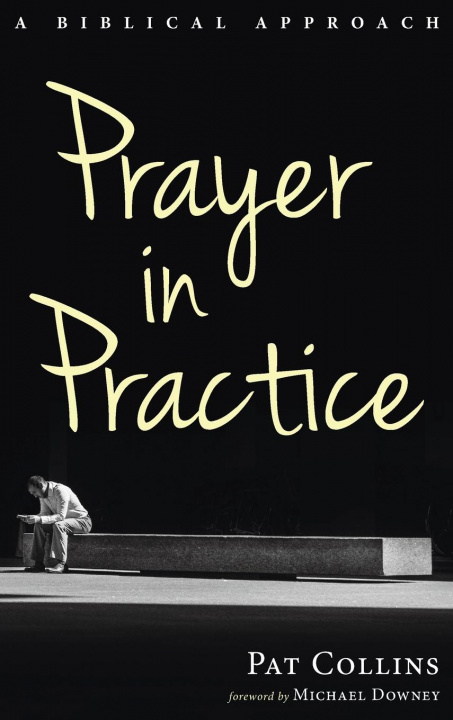 Book Prayer in Practice Pat Collins