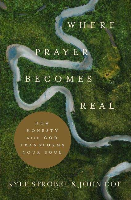 Kniha Where Prayer Becomes Real John Coe