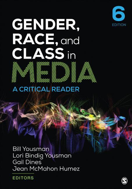 Kniha Gender, Race, and Class in Media: A Critical Reader Lori Bindig Yousman
