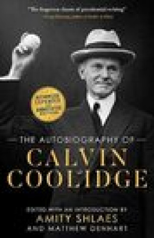 Kniha Autobiography of Calvin Coolidge COOLIDGE  SHLAES   D