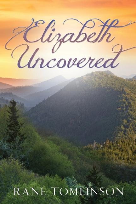 Książka Elizabeth Uncovered Rane Tomlinson