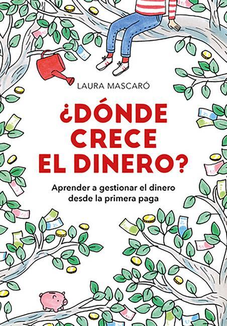 Kniha ?Dónde Crece El Dinero? / Where Does Money Grow? 