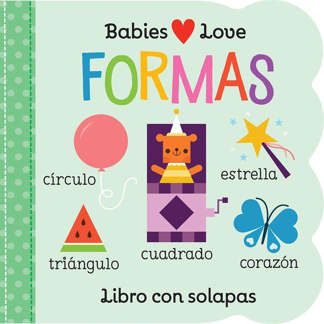 Könyv Babies Love Formas / Babies Love Shapes (Spanish Edition) Cottage Door Press