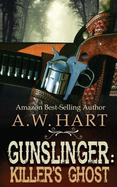Knjiga Gunslinger: Killer's Ghost A. W. Hart
