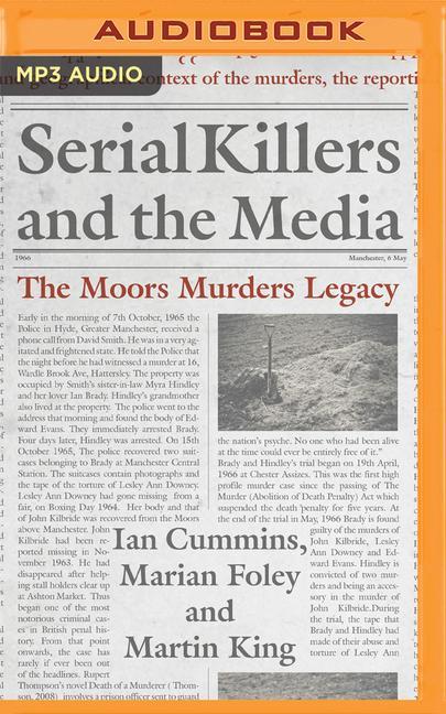 Digital Serial Killers and the Media: The Moors Murders Legacy Marian Foley