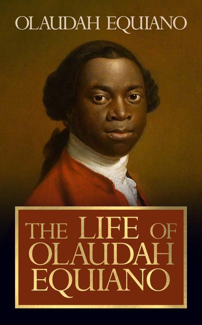 Knjiga Life of Olaudah Equiano Olaudah Equiano