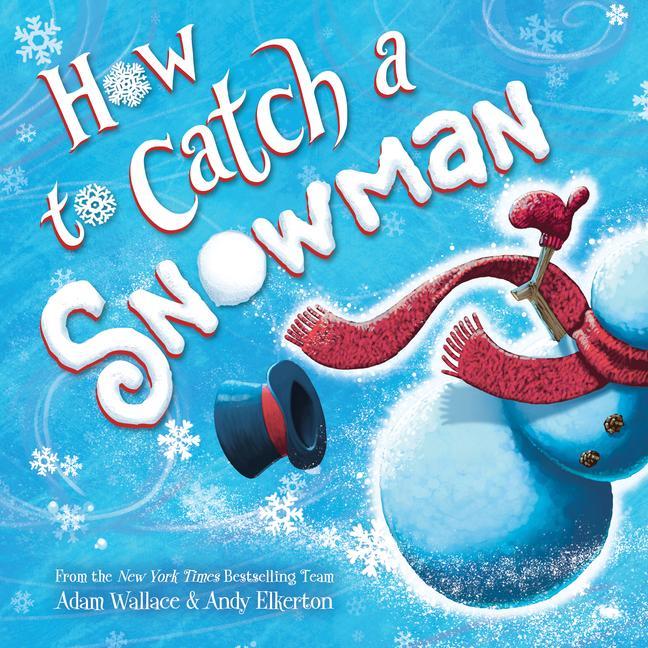 Kniha How to Catch a Snowman Andy Elkerton