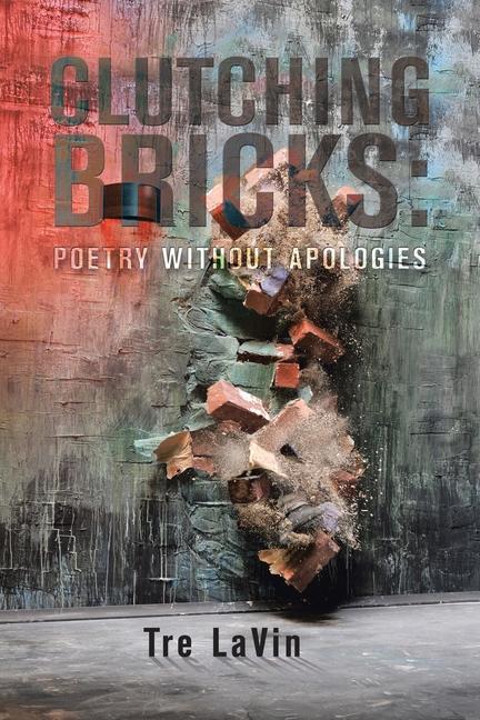 Knjiga Clutching Bricks Tre Lavin
