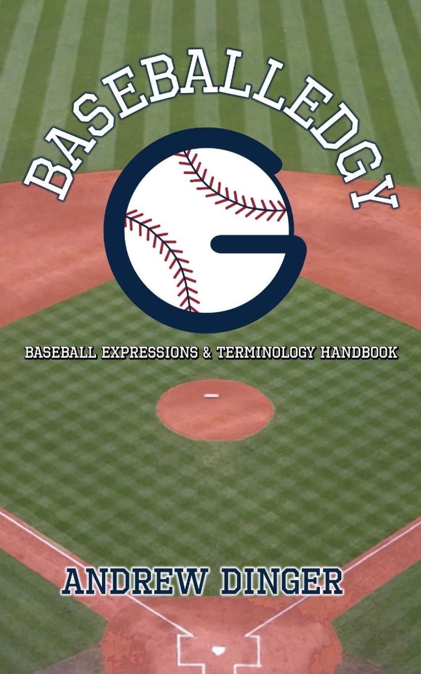 Knjiga Baseballedgy Andrew Dinger