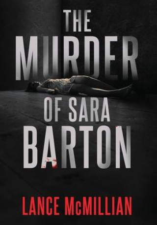 Kniha Murder of Sara Barton McMillian Lance McMillian