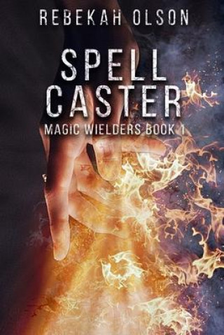 Kniha Spell Caster Rebekah Olson