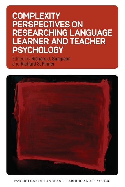 Buch Complexity Perspectives on Researching Language Learner and Teacher Psychology Richard S. Pinner