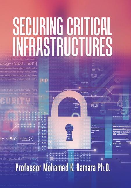 Livre Securing Critical Infrastructures 