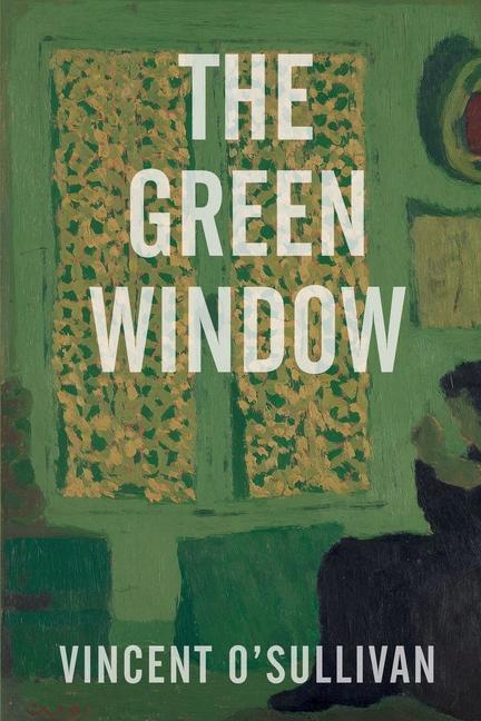 Book Green Window Vincent O'Sullivan