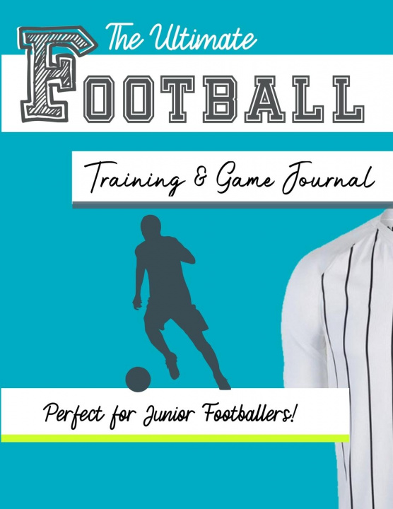 Book Ultimate Football Training and Game Journal 