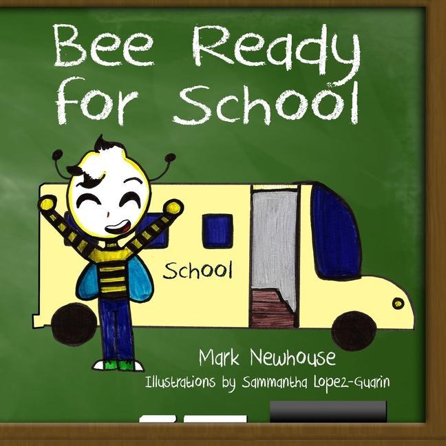 Knjiga Bee Ready for School Sammantha Lopez Guarin