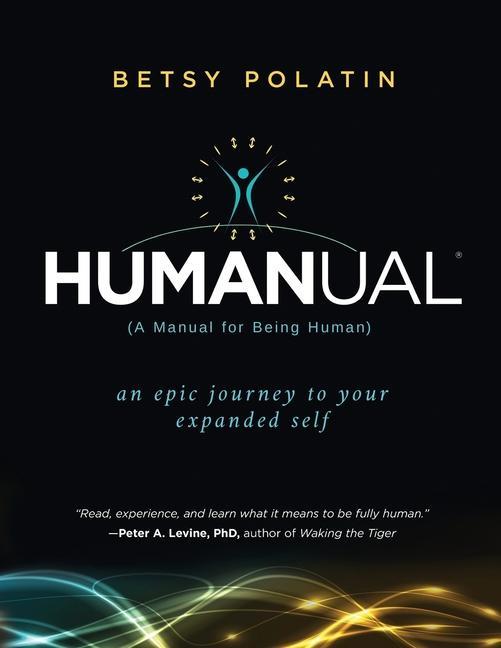 Könyv Humanual: A Manual for Being Human 
