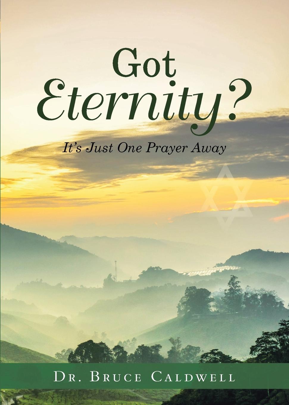 Knjiga Got Eternity? Bruce Caldwell