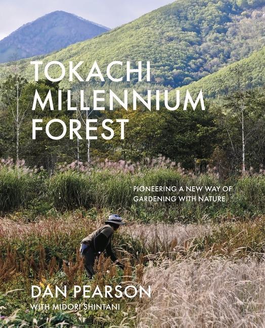 Könyv Tokachi Millennium Forest Dan Pearson