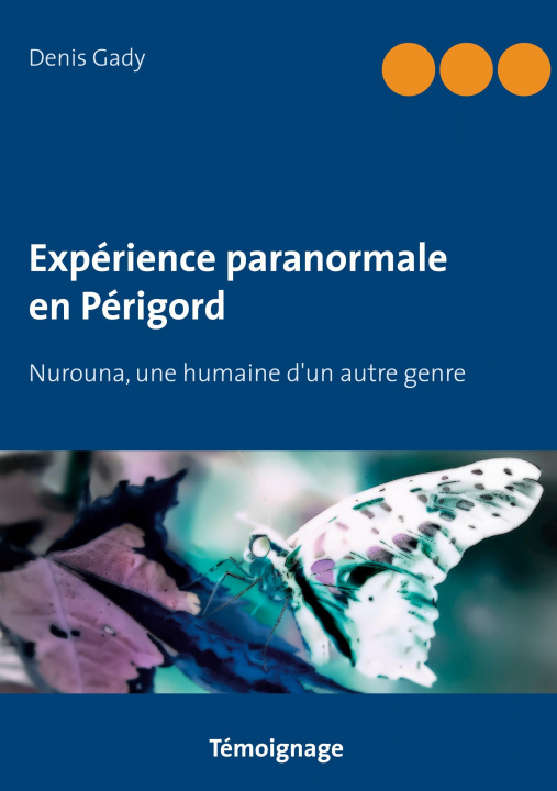 Knjiga Experience paranormale en Perigord Denis Gady