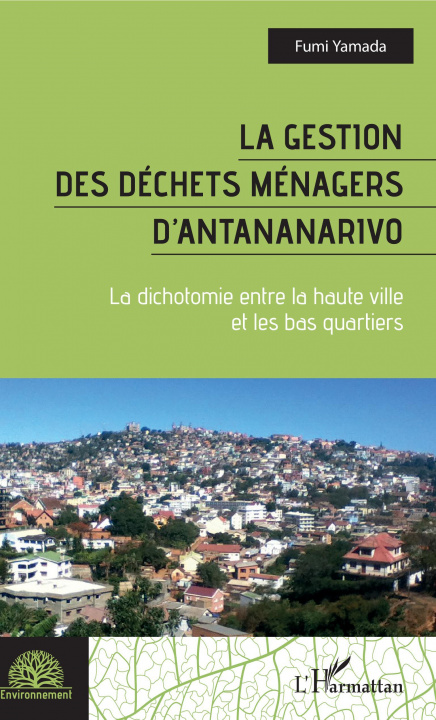 Kniha La gestion des déchets ménagers d'Antananarivo 