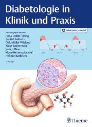 Kniha Diabetologie in Klinik und Praxis Baptist Gallwitz