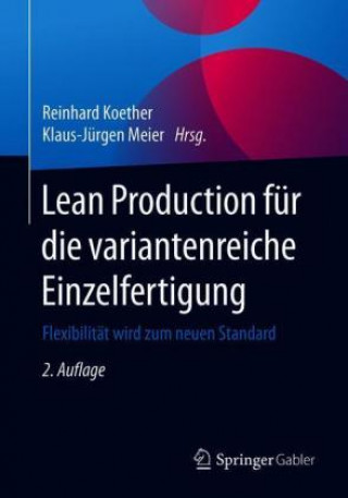 Книга Lean Production Fur Die Variantenreiche Einzelfertigung Klaus-Jürgen Meier
