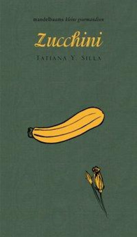 Knjiga Zucchini Linda Wolfsgruber