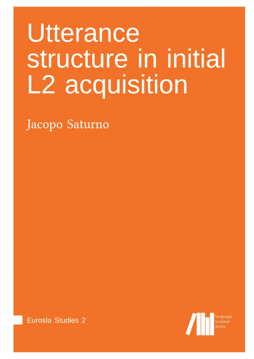 Carte Utterance structure in initial L2 acquisition 