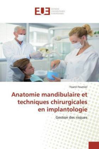 Könyv Anatomie mandibulaire et techniques chirurgicales en implantologie 